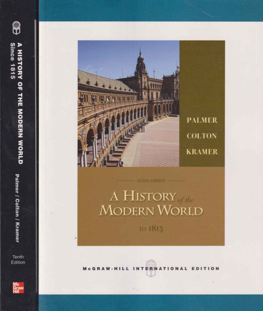 Palmer, R.R.; Joel Colton & Lloyd Kramer - A History of the Modern World to 1815 & A History of the Modern World since 1815