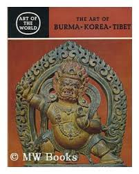 Chewon Kim Alexander B. Griswold - Burma, Korea, Tibet