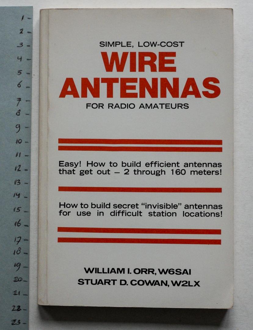 Orr, William I en Stuart D. Cowan - Simple, low-cost wire antennas for radio amateurs