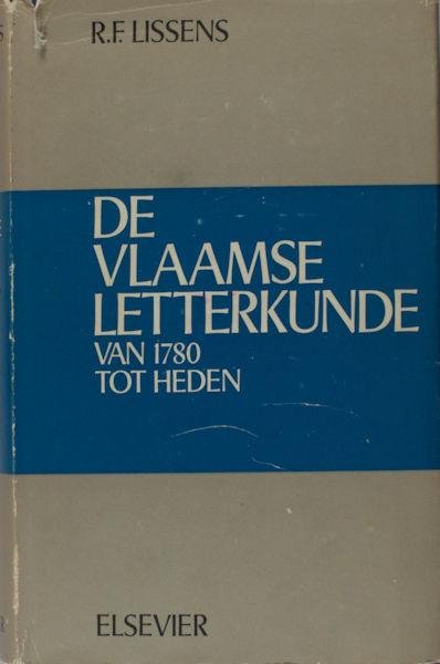 Lissens, R.F. - De Vlaamse letterkunde van 1780 tot heden.
