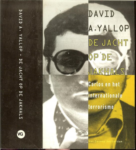 Yallop , David A   .. Vertaling : Aad van der Mijn - De jacht op de jakhals Carlos en het internationale terrorisme