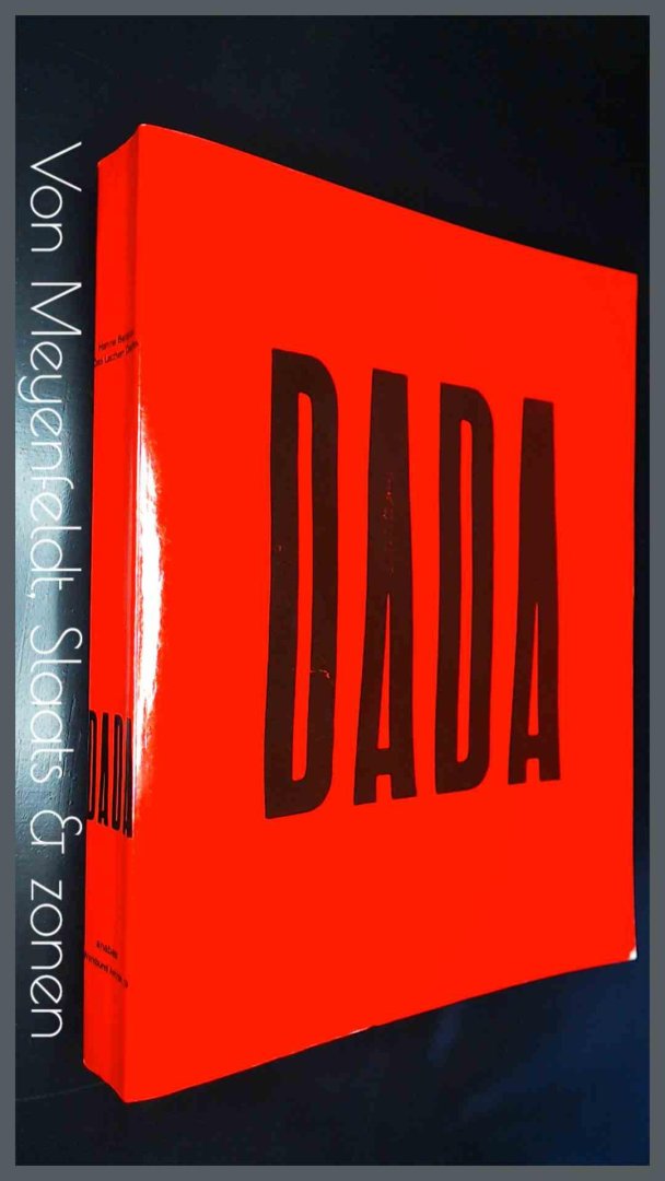 Bergius, Hanne - Dada - Das lachen Dadas - Die Berliner Dadaisten und ihre aktionen
