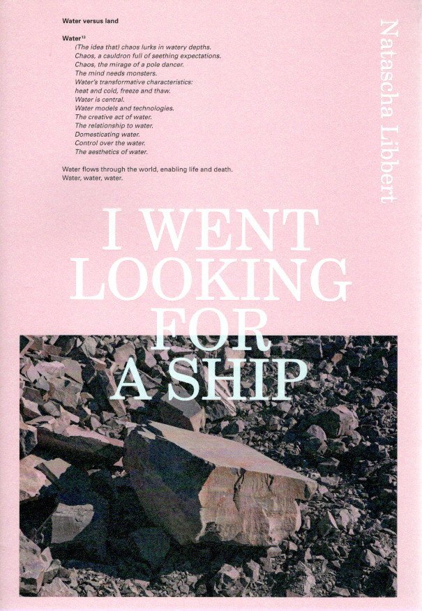 LIBBERT, Natascha - Natascha Libbert - I Went Looking for a Ship.