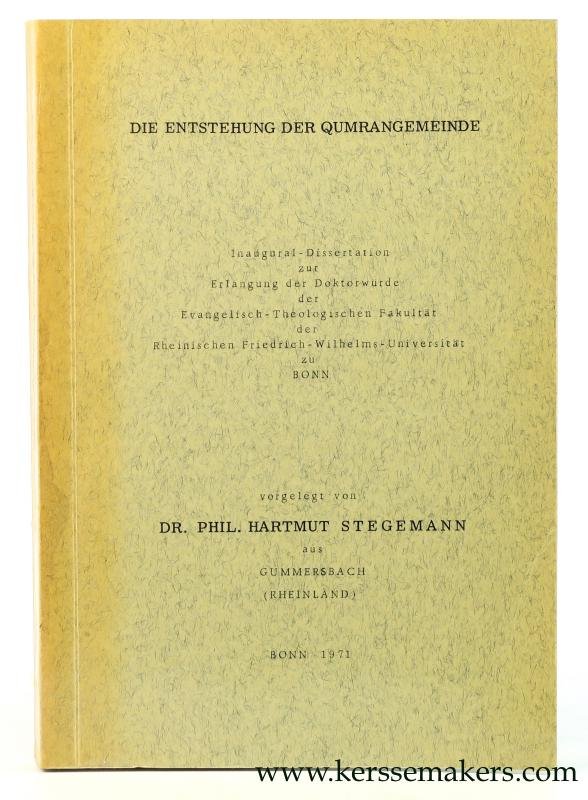 Stegemann, Hartmut. - Die Entstehung der Qumrangemeinde.
