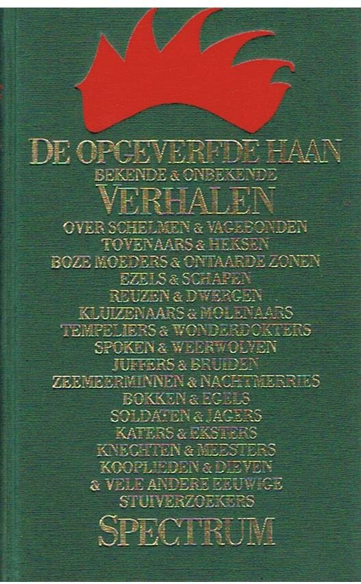 Blecourt, Willem de - samenstelling - De opgeverfde haan - bekende & onbekende verhalen over schelmen & vagebonden etc.