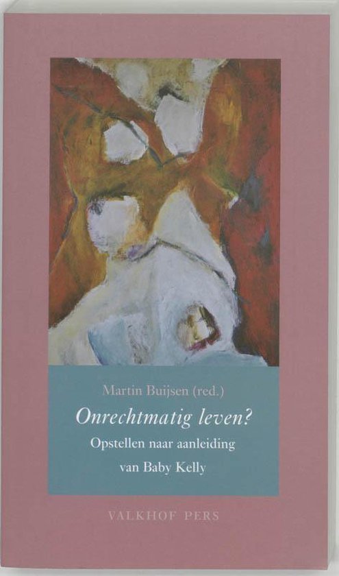  - Onrechtmatig Leven?