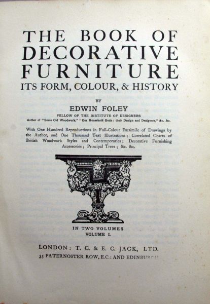 Edwin Foley - The Book of Decorative Furniture,its form,colour & history