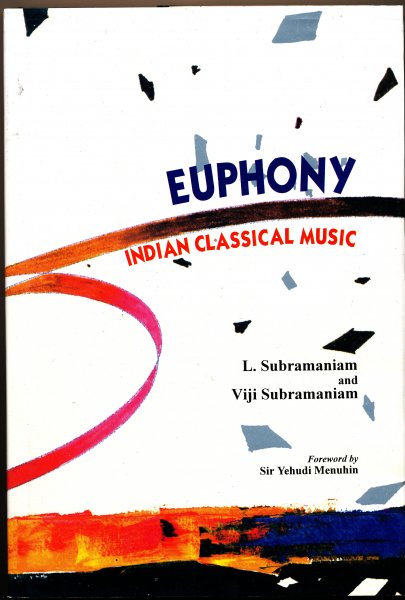 Subramaniam, L. / Subramaniam, Viji - Euphony Indian Classical Music