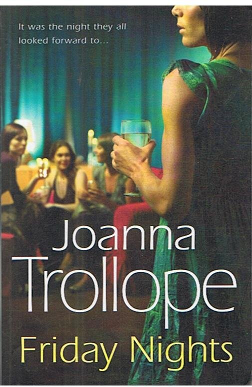 Trollope, Joanna - Friday Nights