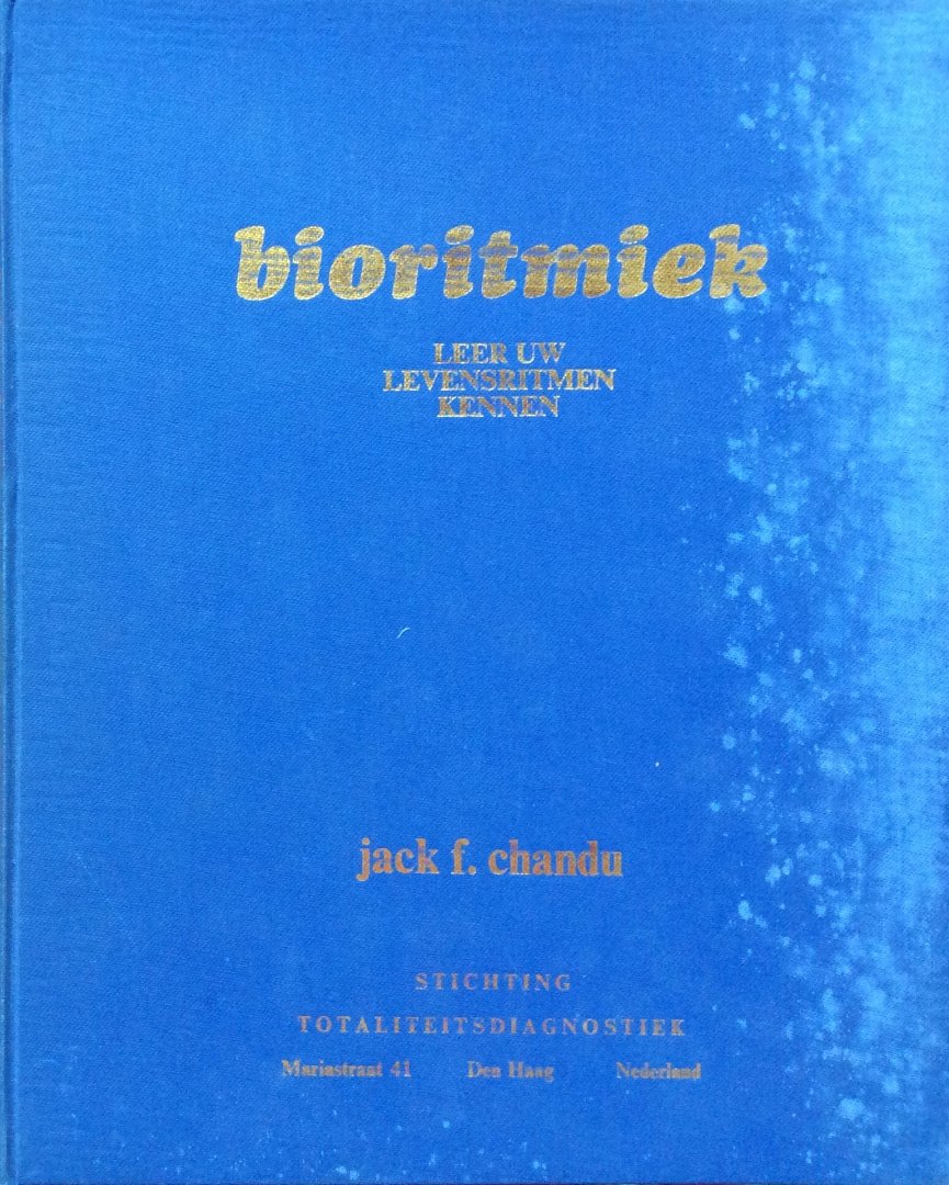 Chandu, Jack F. (GESIGNEERD) - Bioritmiek; leer uw levensritmen kennen