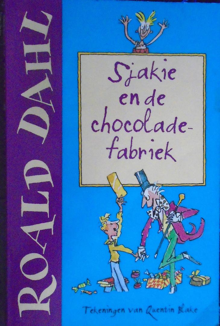 DAHL,  ROALD  - QUENTIN  BLAKE - ROALD DAHL - SJAKIE EN DE CHOCOLADEFABRIEK (kinderboekenweekeditie)