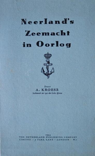 Kroese, A - Neerland's zeemacht in oorlog
