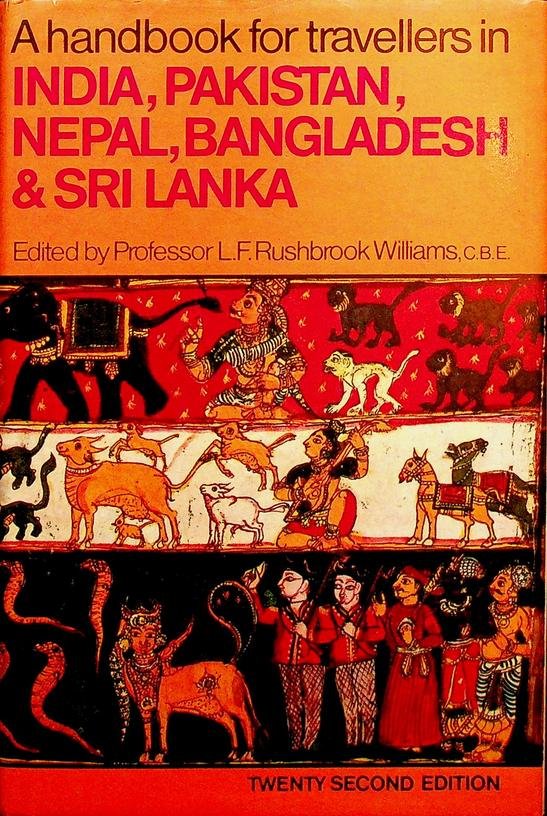 Rushbrook Williams, L.F. - A handbook for travellers in India, Pakistan, Nepal, Bangladesh and Sri Lanka