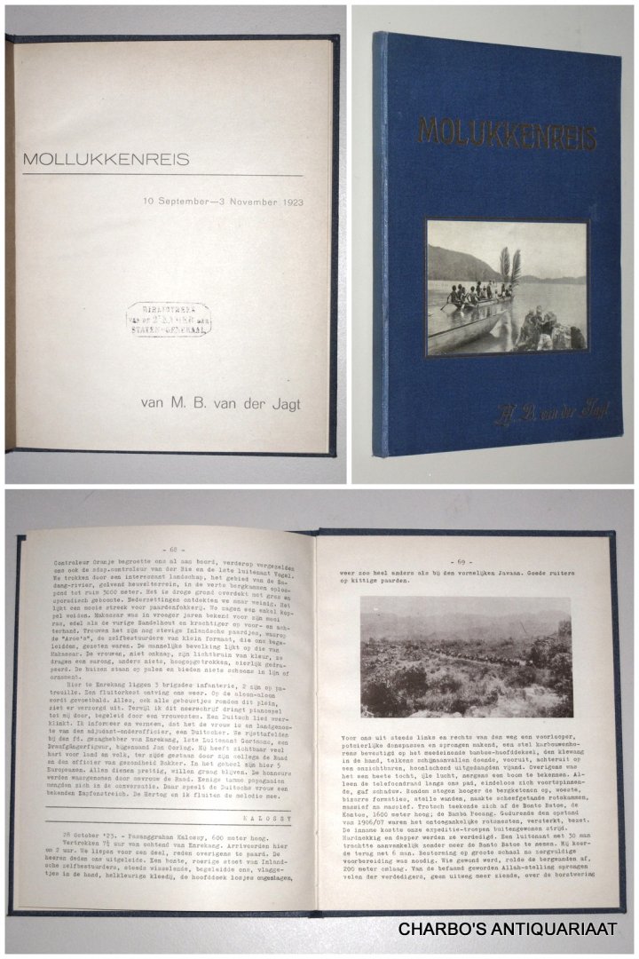 JAGT, M.B. VAN DER, - Molukkenreis, 10 September - 3 November 1923.