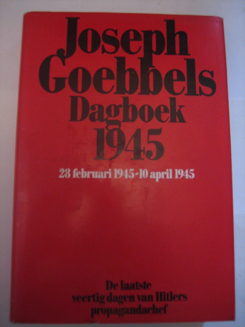  - Joseph Goebbels Dagboek 1945