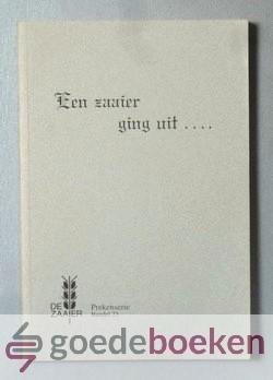 Diverse auteurs, - Een zaaier ging uit..., deel 23 --- Prekenserie, Bundel 23