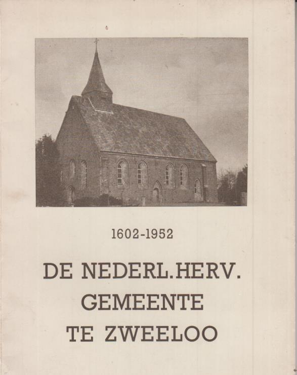 Ds. M. de Koning, - 1602-1952. De Ned.Hervormde gemeente Zweeloo.