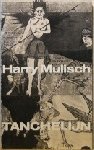 Harry Mulisch - Harry  Mulisch  ;Tanchelijn ( kroniek van een ketter )