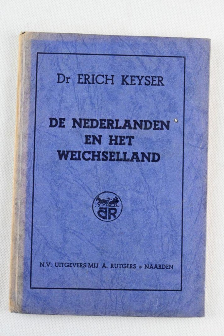 Keyser, Dr. Erich - De Nederlanden en het Weichselland (2 foto's)