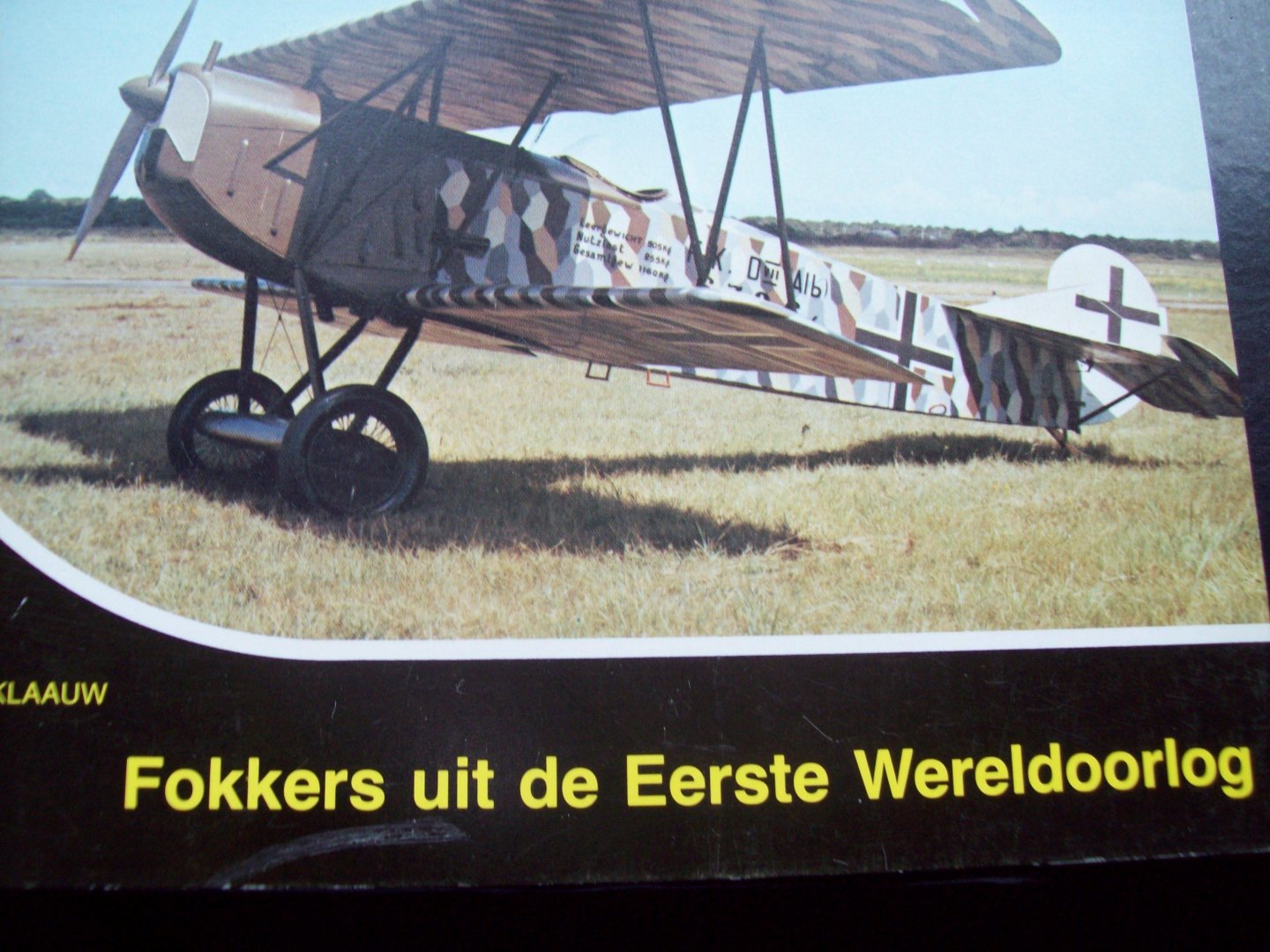 Bart Van Der Klauw - "Fokkers uit de Eerste Wereldoorlog"