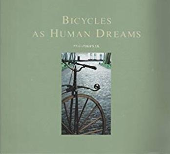 Redactie - Bicycles as Human Dreams