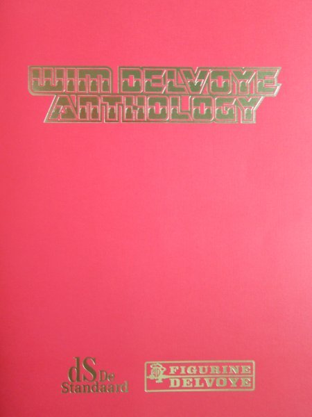 Delvoye, Wim - Wim Delvoye Anthology