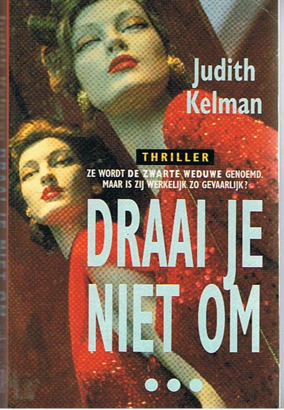 Kelman, Judith - Draai je niet om....