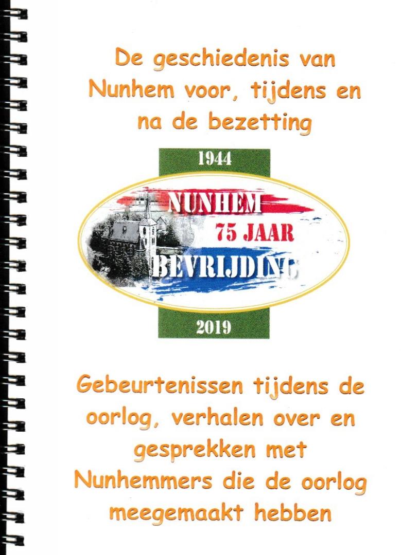 Venne, B. van de - De geschiedenis van Nunhem voor, tijdens en na de bezetting 1944-2019