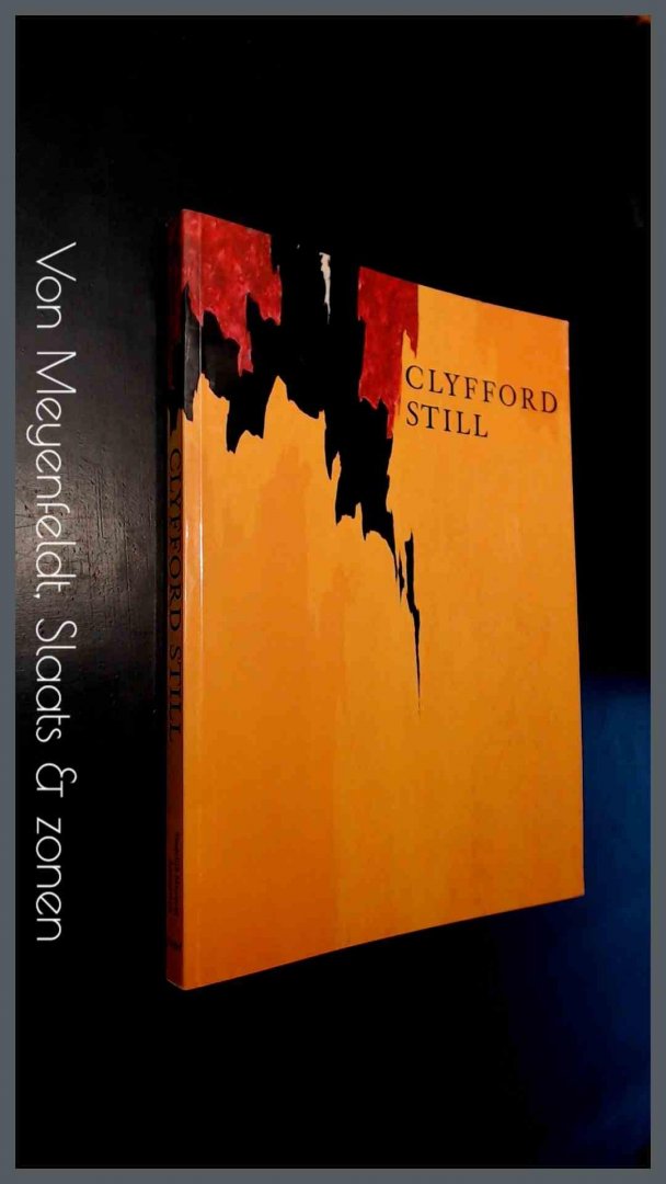 Kellein, Thomas - Clyfford Still 1904 - 1980