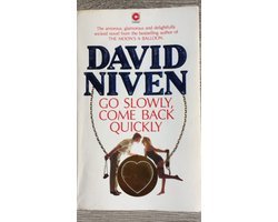 David Niven - GO SLOWLY, COME BACK QUICKLY