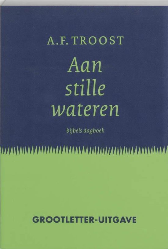 A.F. Troost - Aan stille wateren