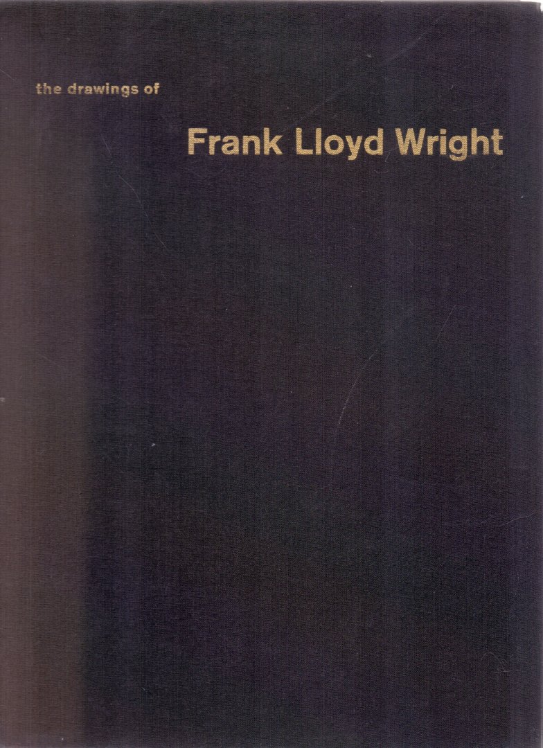 Drexler, Arthur (ds1243) - The drawings of Frank LLoyd Wright