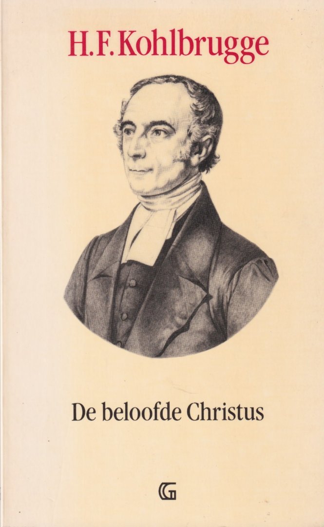 Kohlbrügge, Hermann Friedrich - De beloofde Christus