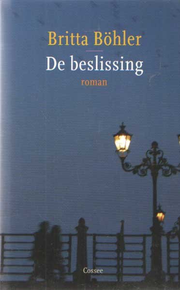 Böhler, Britta - De beslissing