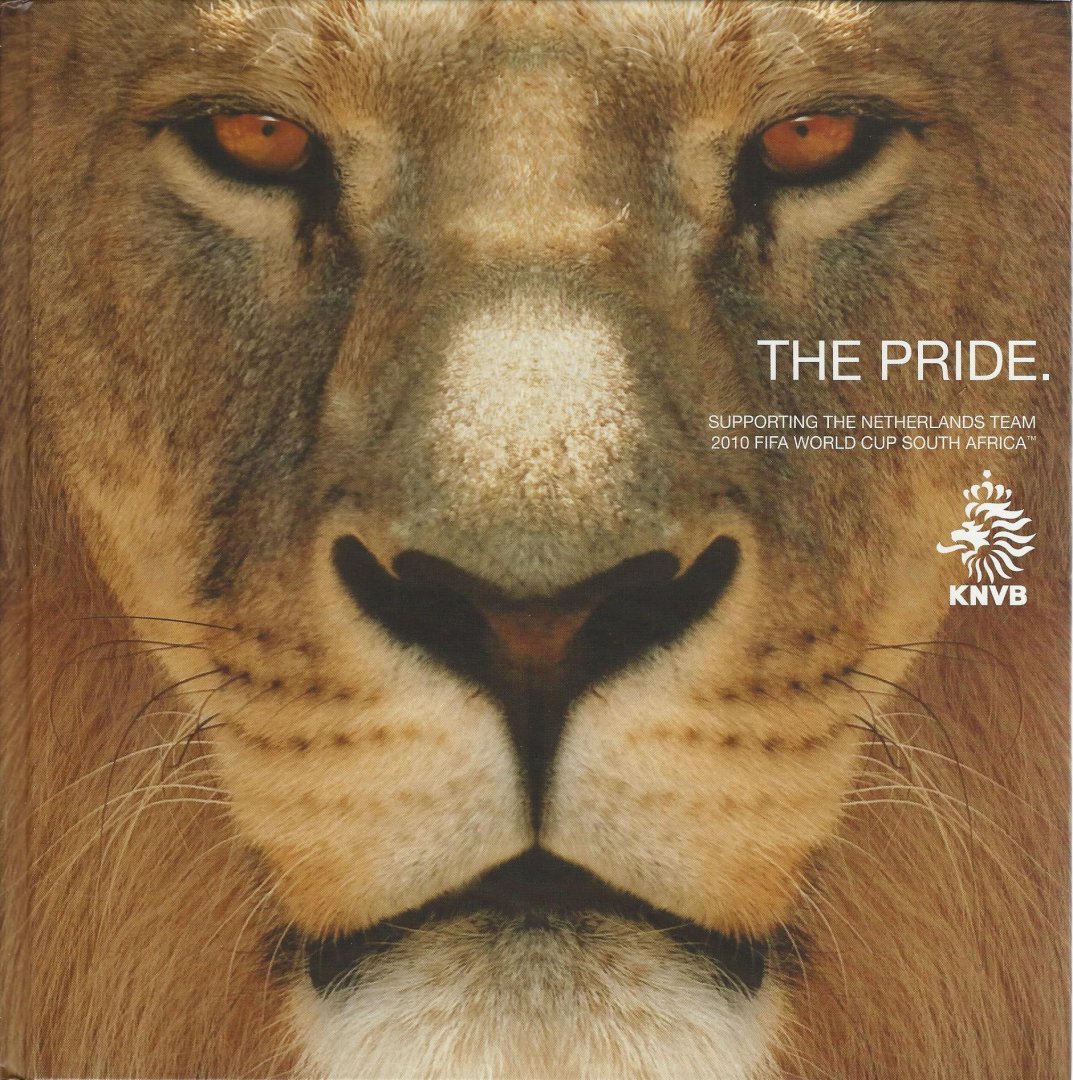 - The Pride -Aanmoedigen van het Nederlands elftal 2010 FIFA World Cup South Africa