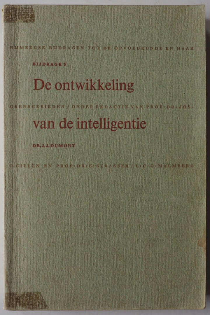 Dumont J.J. - De ontwikkeling van de intelligentie Nijmeegse bijdragen tot de opvoedkunde en haar grensgebieden bijdrage 5 Een monografie over de psychologie van J Piaget