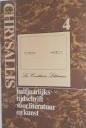 Brandenburg, Angenies / Buuren, Hanneke van / Portnoy, Ethel / Stamperius, Hannemieke (red) - Chrysallis 4 halfjaarlijks tijdschrift voor literatuur en kunst