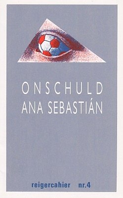 SEBASTIÁN, Ana - Onschuld. (Vertaald door Leo Klatser).