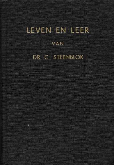 Dr. C. Steenblok - Leven en Leer
