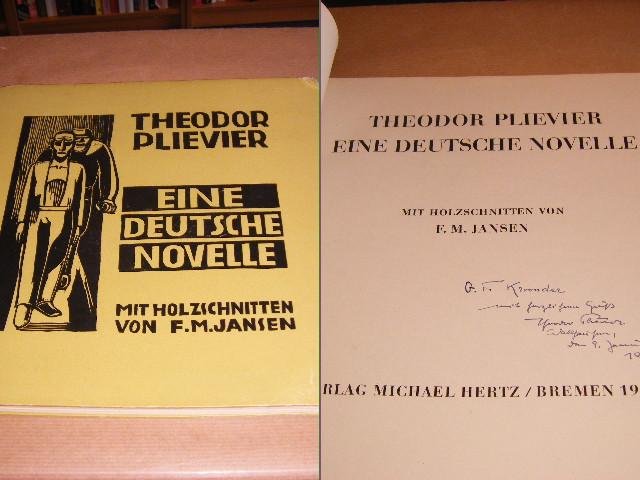 Plievier, Theodor - Eine Deutsche Novelle [Gesigneerd - signed - signiert]. Mit Holzschnitten von F.M. Jansen