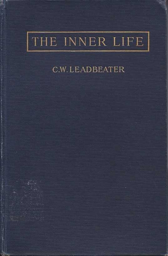 Leadbeater, C.W. - The Inner Life (First series)