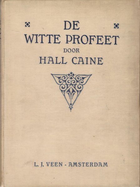 Caine, Hall - De Witte Profeet