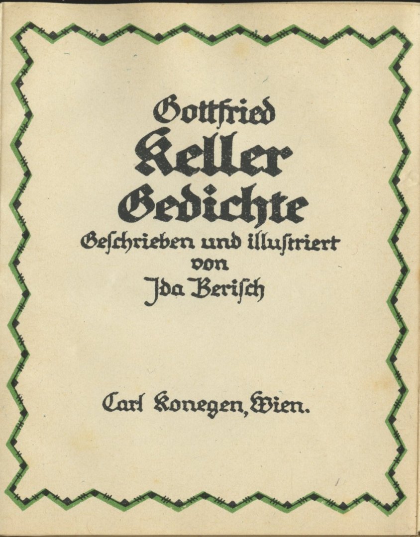 Berisch, Ida - Gottfried Keller Gedichte. Geschrieben und illustriert von Ida Berisch