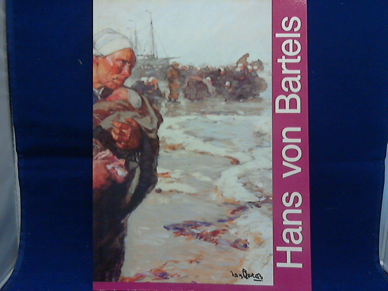 Catalogus - Hans von Bartels. Een selektie uit Katwijks bezit