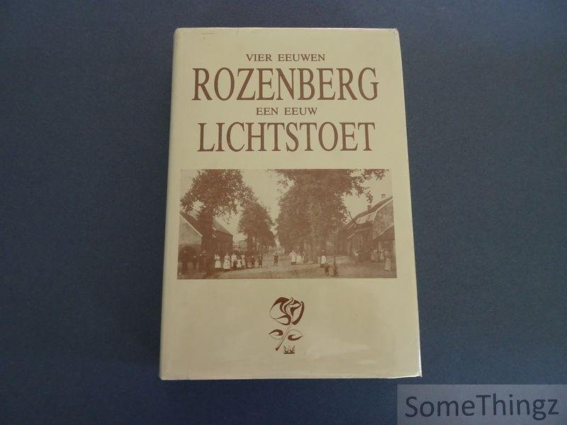 J. Luyten (voorw.) - Vier eeuwen Rozenberg. Een eeuw lichtstoet.