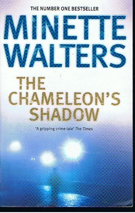 Walters, Minette - The Chameleon's shadow