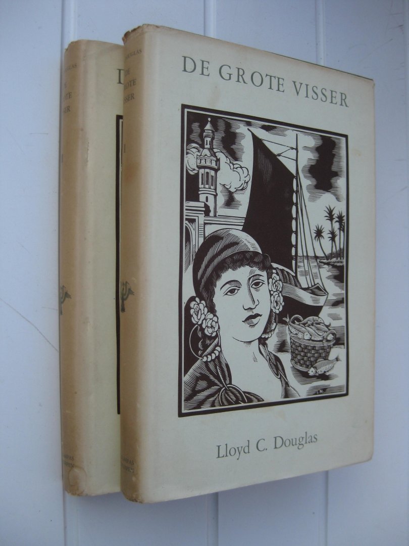 Douglas, Lloyd C. - De grote visser. Deel I en II.