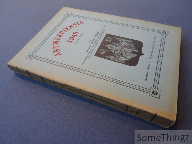 Prims, Floris - Antwerpiensia. Losse bijdragen tot de Antwerpsche geschiedenis. 1949 (Twintigste reeks).