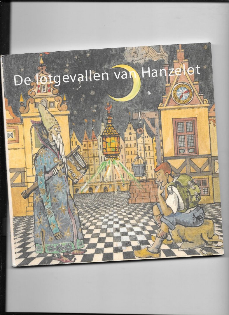 Paasman,Jan/Jan Brouwer - De Lotgevallen van Hanzelot