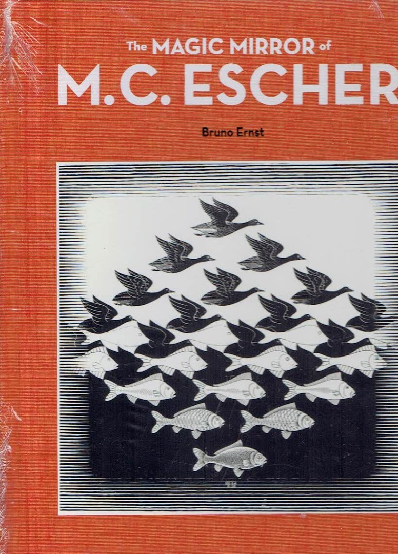 ESCHER - Bruno ERNST - The Magic Mirror of M.C Escher.